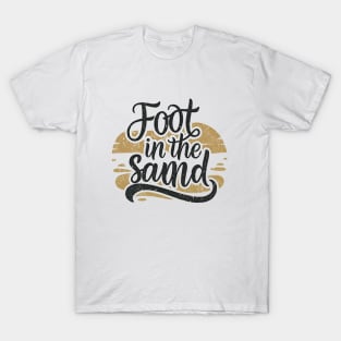 Foot in the sand T-Shirt